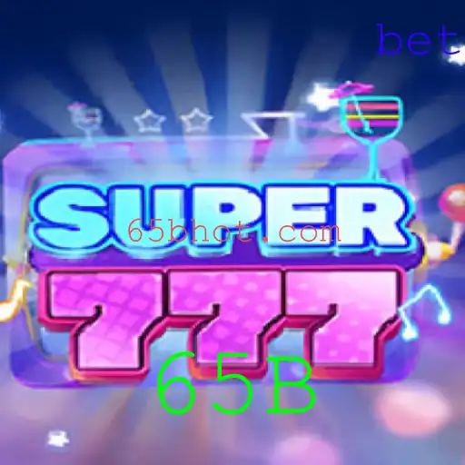 Descubra o Empolgante Mundo de Super777 com 65B